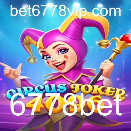 Descubra 'CircusJoker4096': O Novo Fenômeno dos Jogos de Aposta com 6778bet