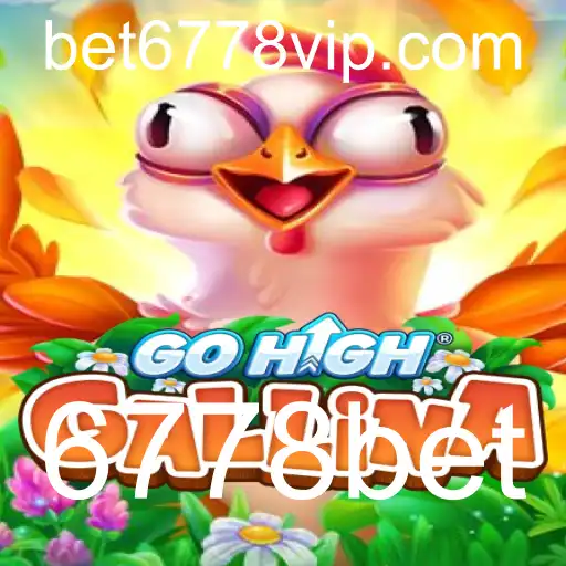 Explorando o Fascinante Mundo de GoHighGallina e Sua Sinergia com 6778bet